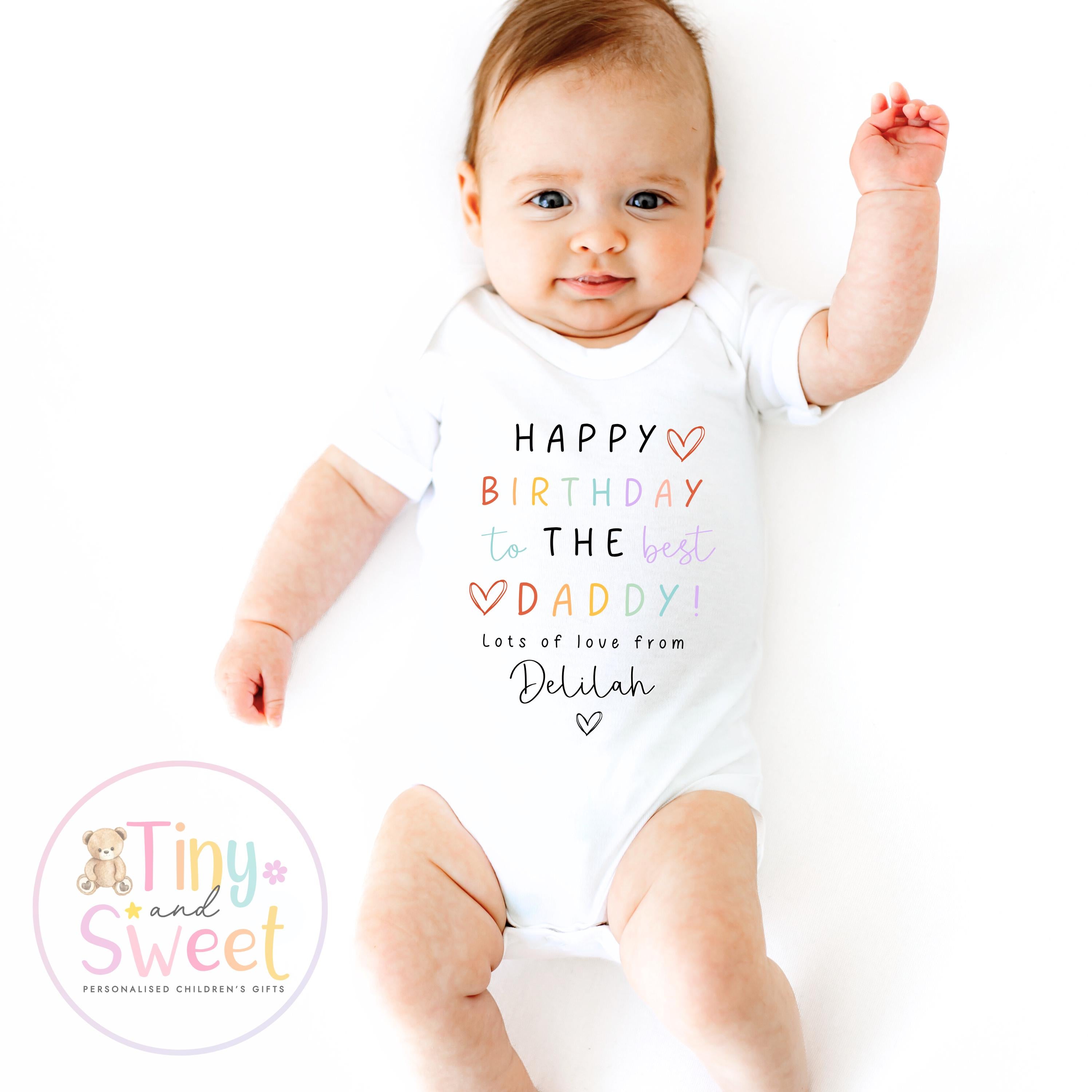 Happy Birthday Daddy T Shirt - Daddy Birthday Gift - Happy Birthday Daddy Sleepsuit - Personalised Baby Boy Girl Gift - Present from Baby