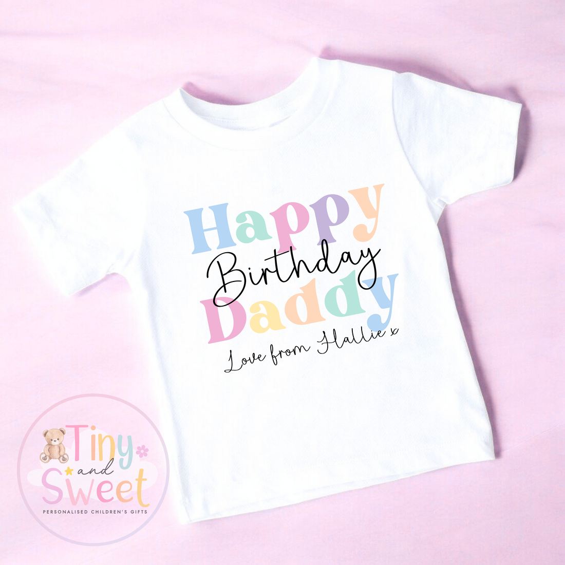 Pastel Rainbow Personalised Happy Birthday Daddy T Shirt