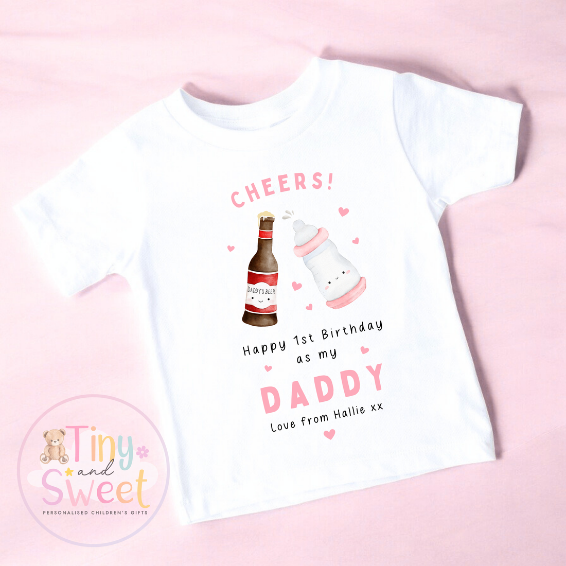Pink Cheers! Personalised Happy Birthday Daddy T Shirt
