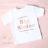 Personalised Big Sister T-Shirt | New Sibling Announcement Shirt | Custom Name Kids Top | Pregnancy Reveal Outfit | Baby Announcement Gift
