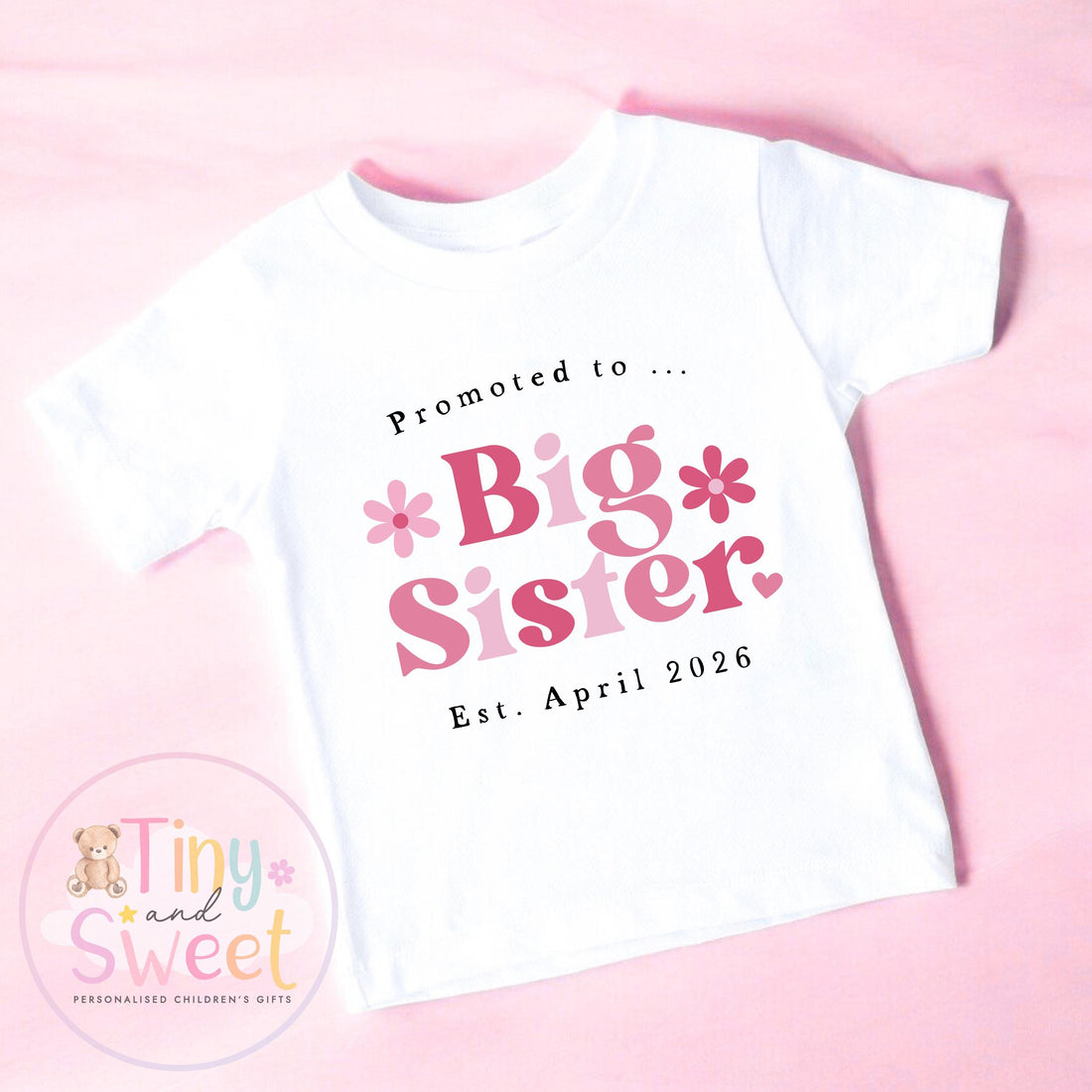 Pink Big Sister T-Shirt: Flower Design, Sibling Announcement