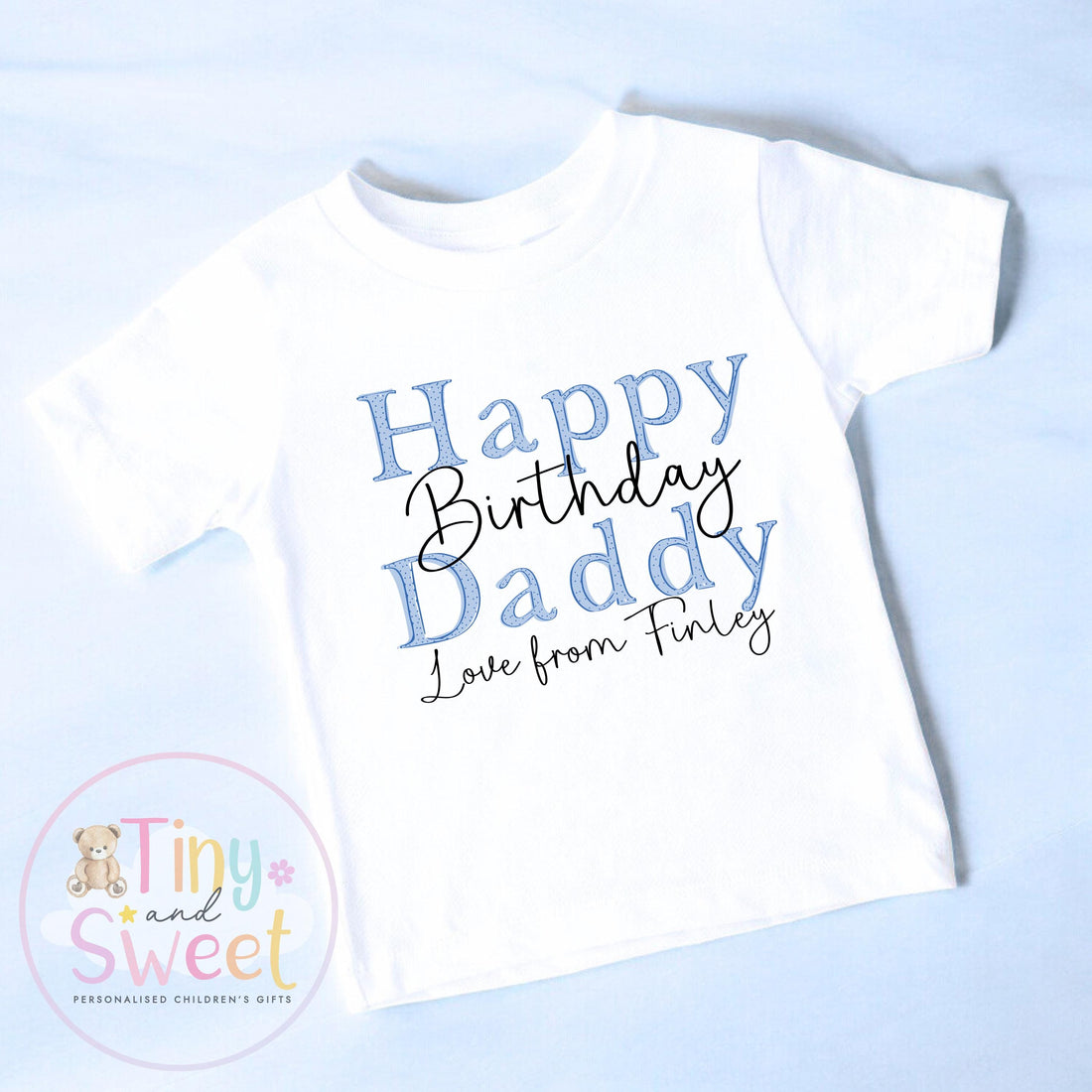 Happy Birthday Daddy T-Shirt: First Birthday As Daddy Gift, Soft Cotton