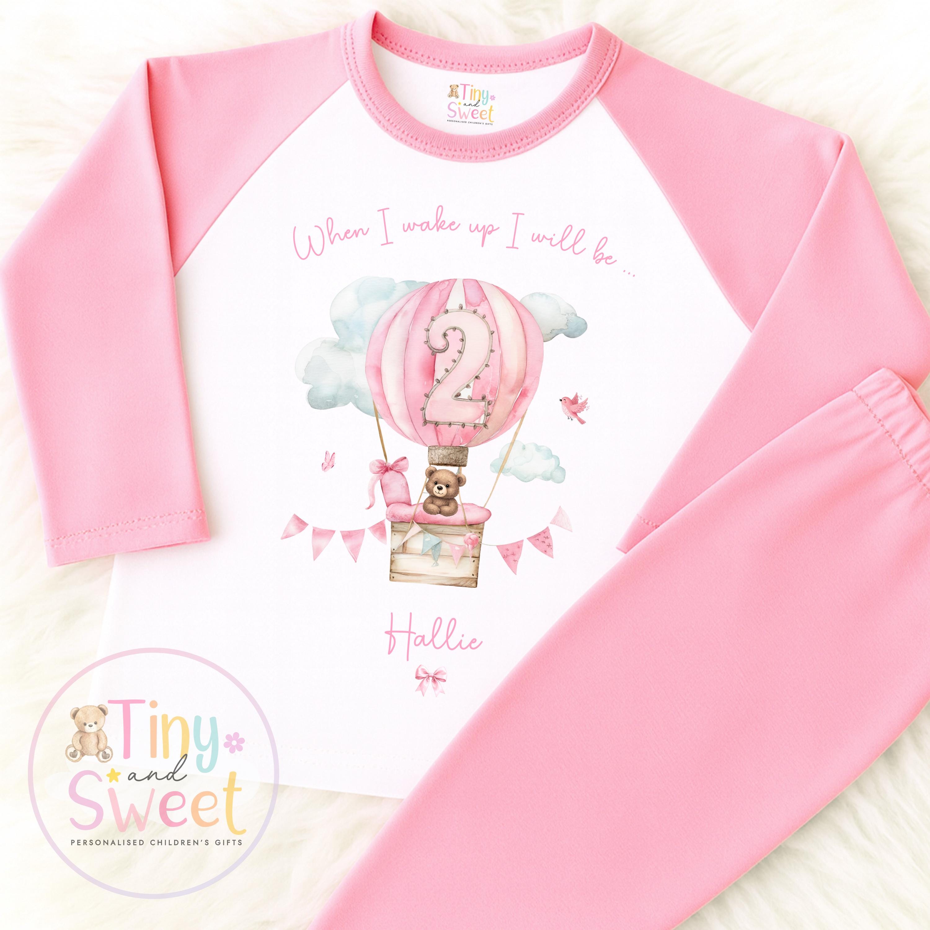 Personalised Pink Hot Air Balloon Birthday Pyjamas – Girls ‘When I Wake Up I’ll Be…’ PJs – Toddler Birthday Pjs, Cute Teddy Bear Pyjamas