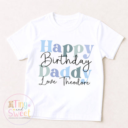 Happy Birthday Daddy T Shirt, Daddy birthday Gift, New Dad Gift, Daddys birthday, 1st birthday as my daddy, Toddler Daddy Birthday Tee