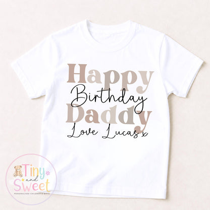 Happy Birthday Daddy T Shirt, Daddy birthday Gift, New Dad Gift, Daddys birthday, 1st birthday as my daddy, Toddler Daddy Birthday Tee